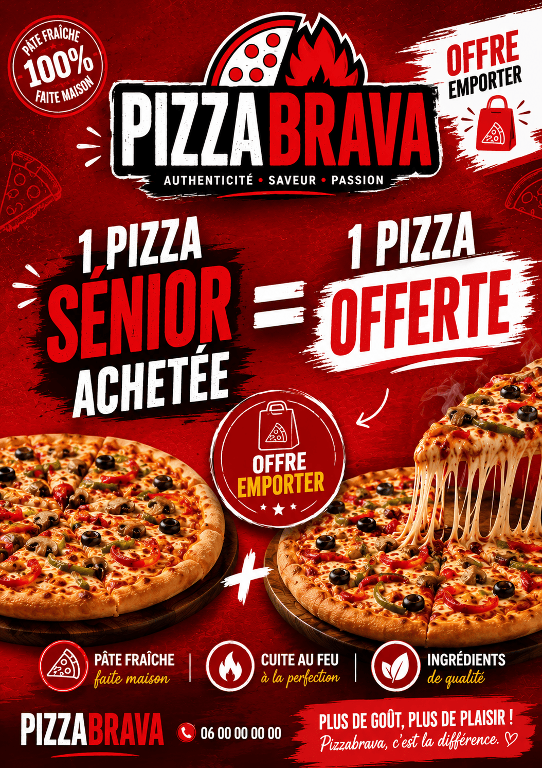 1 pizza Sénior achetée = 1 pizza  Offerte